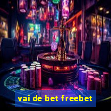 vai de bet freebet